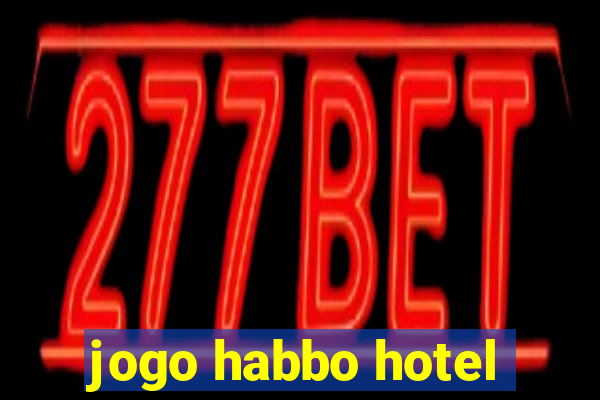 jogo habbo hotel